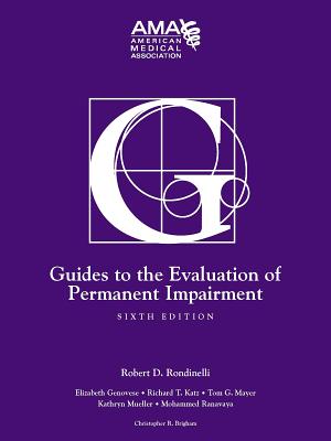 Guides to the Evaluation of Permanent Impairment - Robert D. Rondinelli