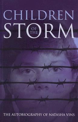 Children of the Storm: The Autobiography of Natasha Vins - Natasha Vins