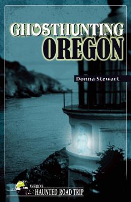 Ghosthunting Oregon - Donna Stewart