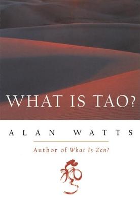What Is Tao? - Alan Watts