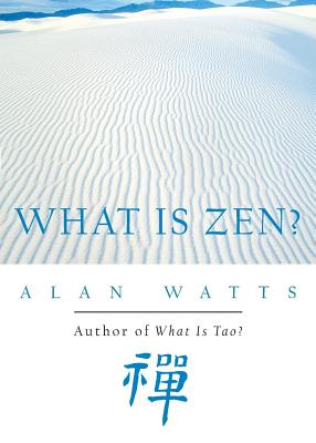 What is Zen? - Alan Watts