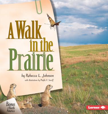 A Walk in the Prairie - Rebecca L. Johnson