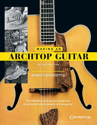 Making an Archtop Guitar - Robert Benedetto