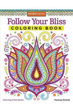 Poza produsului Follow Your Bliss Coloring Book - Thaneeya Mcardle