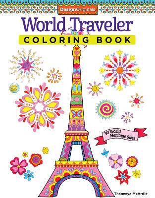 World Traveler Coloring Book: 30 World Heritage Sites - Thaneeya Mcardle