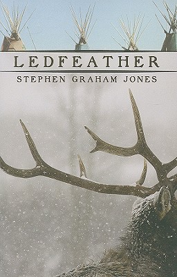 Ledfeather - Stephen Graham Jones