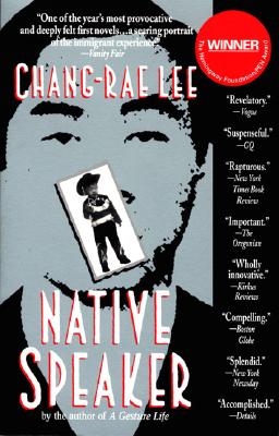 Native Speaker - Chang-rae Lee