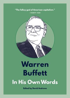Warren Buffett: In His Own Words - David Andrews