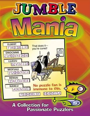 Jumble Mania: A Collection for Passionate Puzzlers - Tribune Media Services