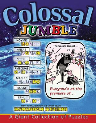 Colossal Jumble(r): A Giant Collection of Puzzles - Tribune Media Services