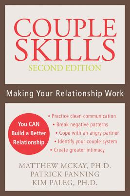 Couple Skills: Making Your Relationship Work - Matthew Mckay