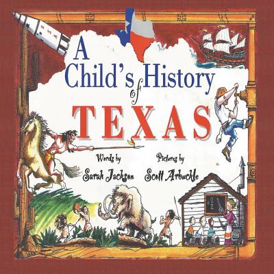 A Child's History of Texas - Sarah Jackson