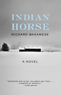 Indian Horse - Richard Wagamese
