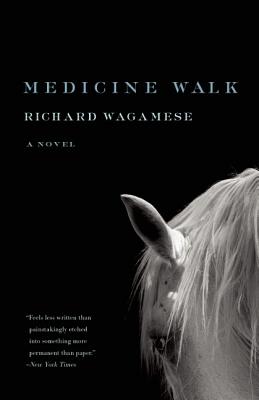 Medicine Walk - Richard Wagamese
