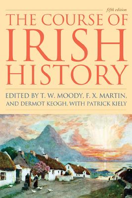 Course of Irish History 5ed PB - T. W. Moody