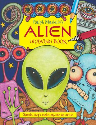 Ralph Masiello's Alien Drawing Book - Ralph Masiello