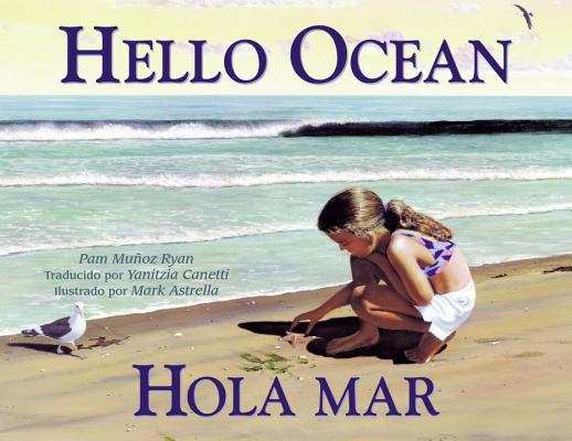 Hello Ocean: Hola Mar - Pam Mu�oz Ryan