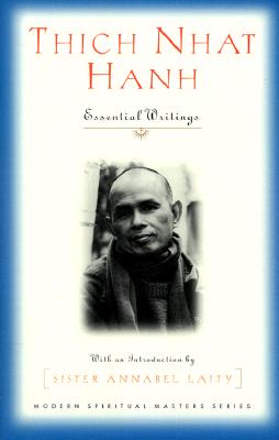 Thich Nhat Hanh: Essential Writings - Thich Nhat Hanh