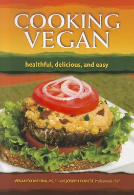 Cooking Vegan: Healthful, Delicious and Easy - Vesanto Melina