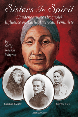 Sisters in Spirit - Sally Roesch Wagner