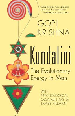 Kundalini: The Evolutionary Energy in Man - Krishna Gopi