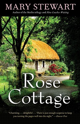 Rose Cottage - Mary Stewart