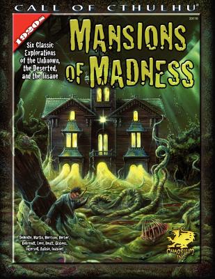 Mansions of Madness: Six Classic Explorations of the Unknown, the Deserted, and the Insane - Michael Dewolfe