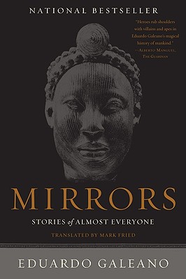 Mirrors: Stories of Almost Everyone - Eduardo Galeano