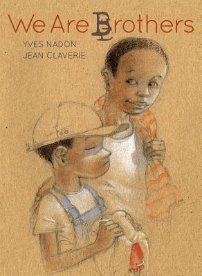 We Are Brothers - Yves Nadon