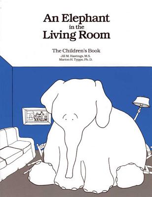 An Elephant in the Living Room the Children's Book - Marion H. Typpo