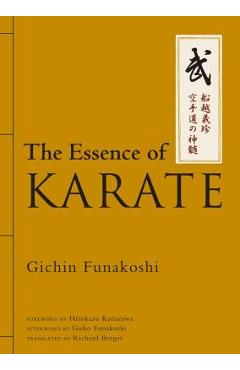 Poza produsului The Essence of Karate - Gichin Funakoshi