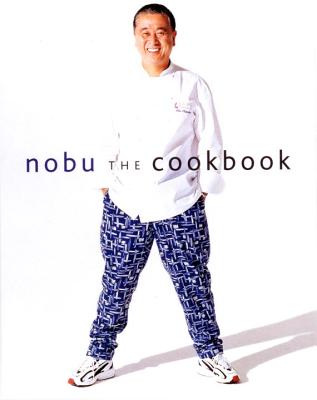 Nobu: The Cookbook - Nobuyuki Matsuhisa