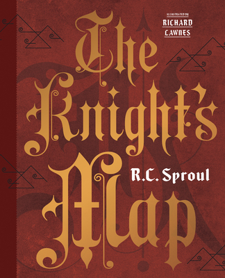 The Knight's Map - R. C. Sproul