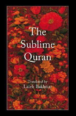 The Sublime Quran - Laleh Bakhtiar
