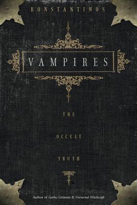 Vampires: The Occult Truth - Konstantinos