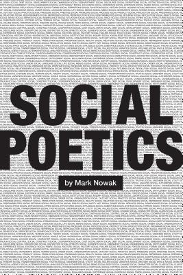 Social Poetics - Mark Nowak