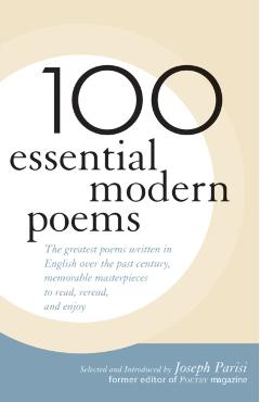 100 Essential Modern Poems - Joseph Parisi