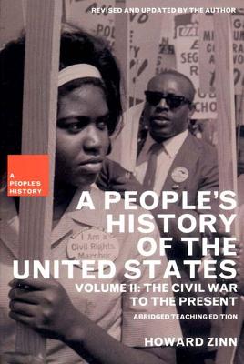 A People's History of the United States: The Civil War to the Present - Howard Zinn