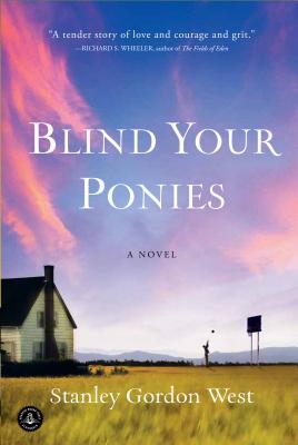 Blind Your Ponies - Stanley Gordon West