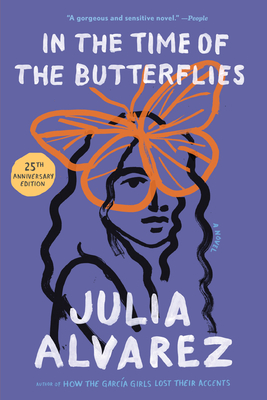 In the Time of the Butterflies - Julia Alvarez