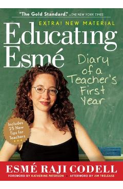 Educating Esm: Diary of a Teacher's First Year - Esm Raji Codell