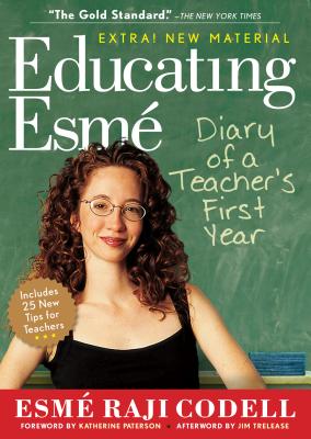 Educating Esm�: Diary of a Teacher's First Year - Esm� Raji Codell