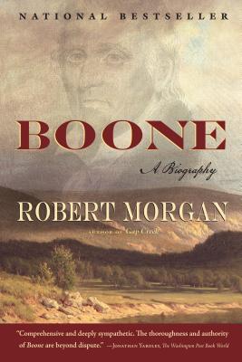 Boone: A Biography - Robert Morgan