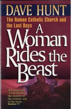 A Woman Rides the Beast - Dave Hunt