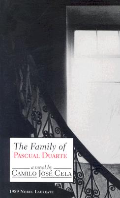 The Family of Pascual Duarte - Camilo Jose Cela