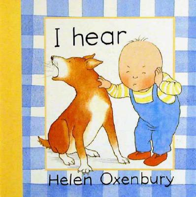 I Hear - Helen Oxenbury