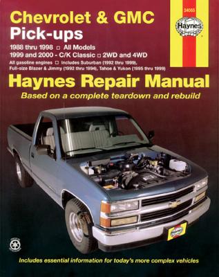 Chevrolet & GMC Pick-Ups (88-98) & C/K (99-00) Haynes Repair Manual - John Haynes