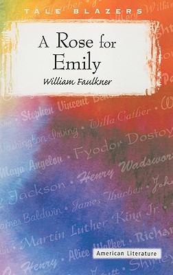 A Rose for Emily - William Faulkner