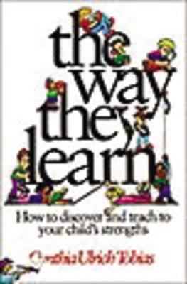 The Way They Learn - Cynthia Ulrich Tobias