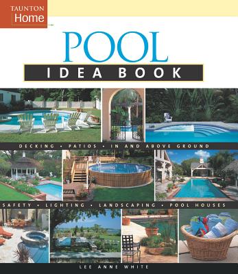 Pool Idea Book - Lee Anne White